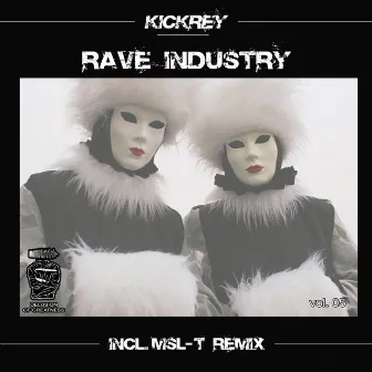 Rave Industry by KICKREY