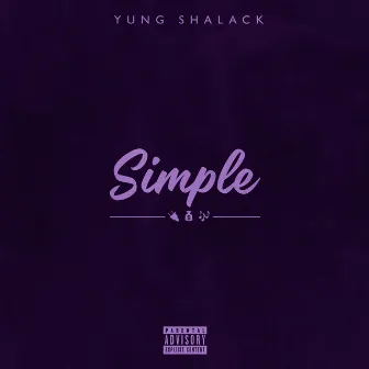 Simple by Yung Shalack