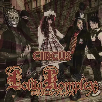 Circus (Welcome to the) by Lolita KompleX