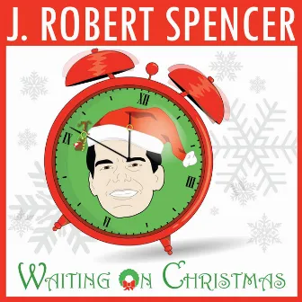 Waiting on Christmas by J. Robert Spencer