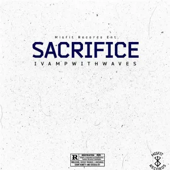 Sacrifice (Deluxe Edition) by Ivampwithwaves