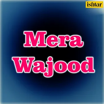 Mera Wajood by Reeky