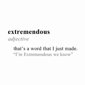 extremendous by JEWKBOXX