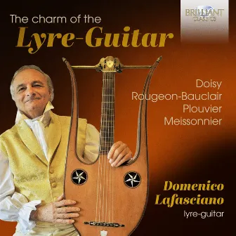 The Charm of the Lyre-Guitar by Domenico Lafasciano