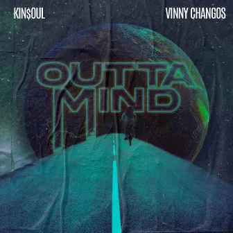 Outta Mind by Kin$oul