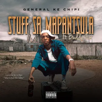 Stuff sa Mapantsula by General