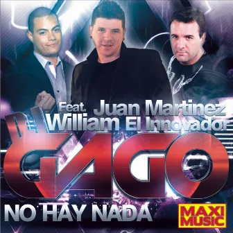 No Hay Nada by Dj Gago