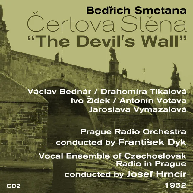 Bedřich Smetana: Čertova Stěna [The Devil's Wall] (1952), Volume 2