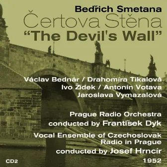 Bedřich Smetana: Čertova Stěna [The Devil's Wall] (1952), Volume 2 by František Dyk