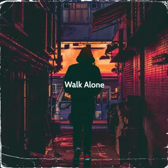 Walk Alone (Radio Edit) by Benjin