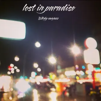 lost in paradise by BiRdy SanJazz