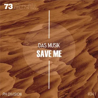 Save Me by DAS MusiK