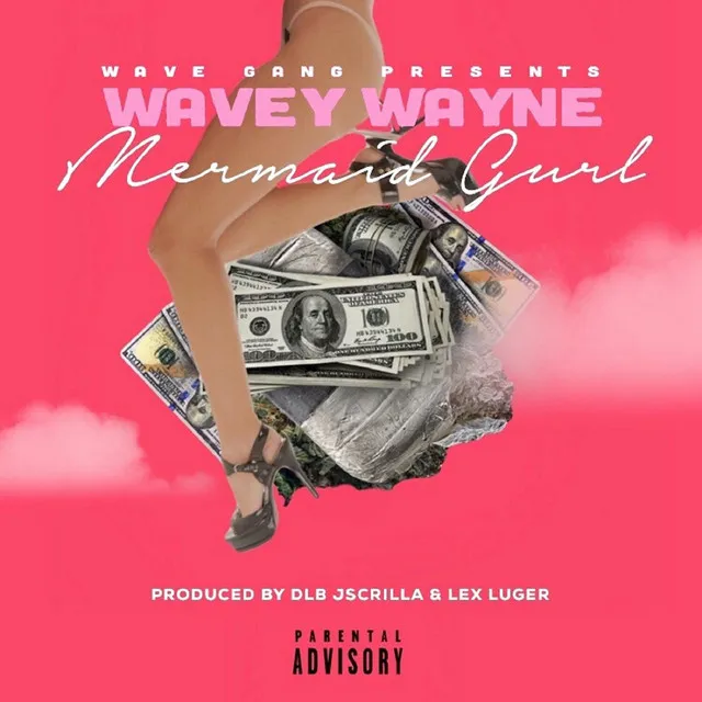 MERMAID GURL - WAVEY WANE PROD BY DLB JSCRILLA & LEX LUGER