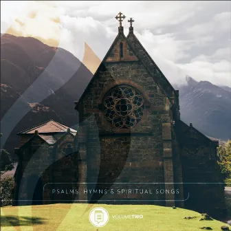 Psalms, Hymns & Spiritual Songs, Vol. 2 by New City Collective