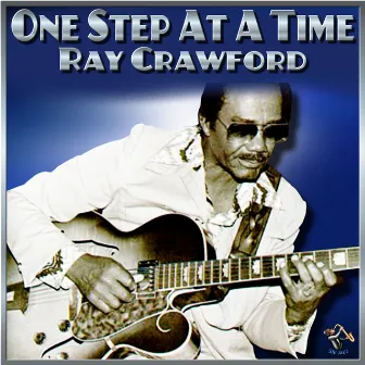 One Step At A Time by Ray Crawford