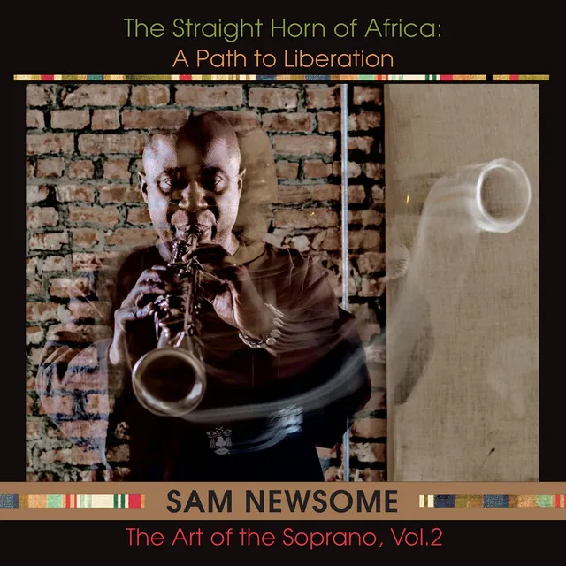 The Straight Horn of Africa: A Path to Liberation (The Art of the Soprano, Vol. 2)