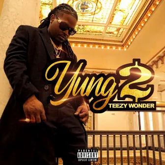 Teezy Wonder by Yung2