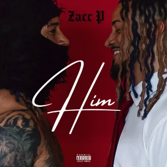 HIM by Zacc P