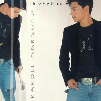 La Verdad by Karoll Marquez