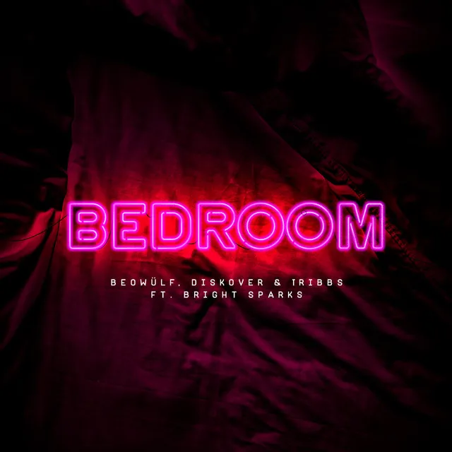 Bedroom (feat. Bright Sparks)