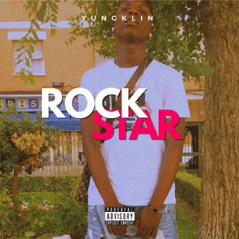 Rockstar by Yung Klin