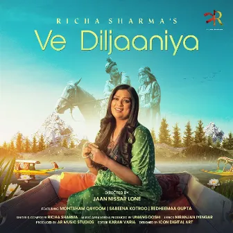 Ve Diljaaniya by Richa Sharma