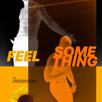 Feel Something by Martin the Misfit