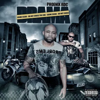 Drama by Phoenix Rdc