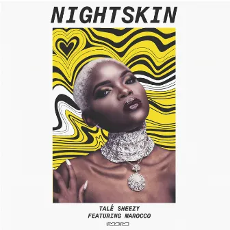 Night Skin by Talé Sheezy