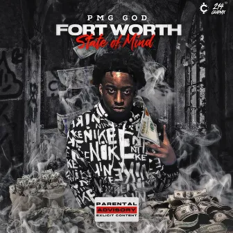 Fort Worth State of Mind by pmg God