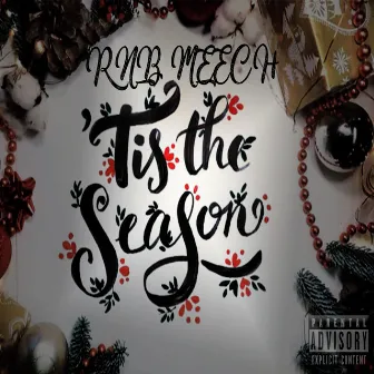 Tis the Season by RnB Meech