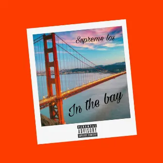 In the Bay by Supreme Los