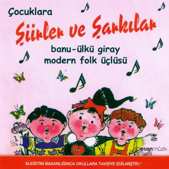 Çocuklara Şiirler Ve Şarkılar (M. Eğitim Bakanlığınca Okullara Tavsiye Edilmiştir.) by Banu