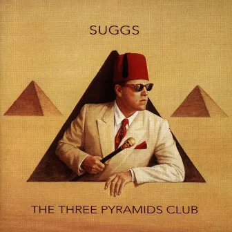 The Three Pyramids Club by Suggs