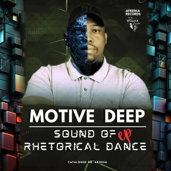 Sound of Rhetorical Dance by Motive Deep