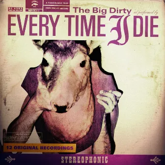 The Big Dirty by Every Time I Die