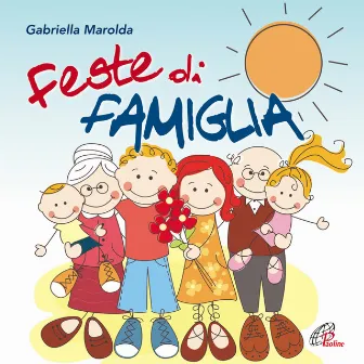 Feste di famiglia by Gabriella Marolda