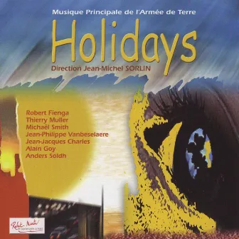 Holidays by Musique Principale De L'Armée De Terre