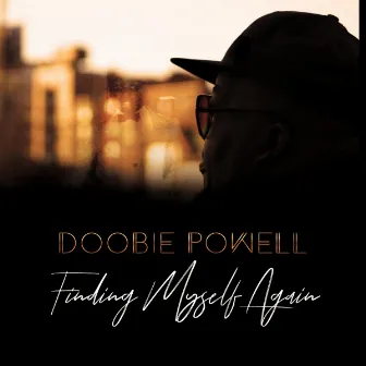 Finding Myself Again by Doobie Powell