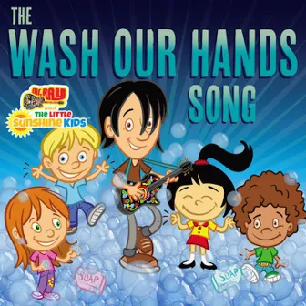 The Wash Our Hands Song by Mr. Ray