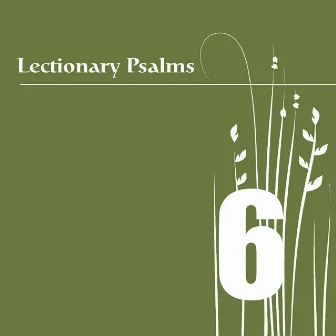 Lectionary Psalms, Vol. 6 by William Ferris Chorale