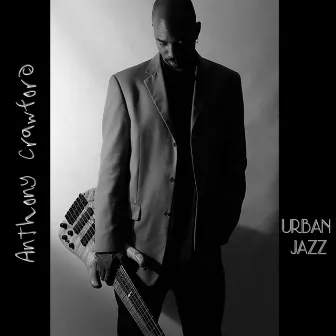 Urban Jazz by Anthony Crawford