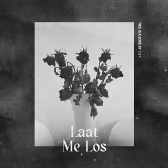 Laat Me Los by Livv