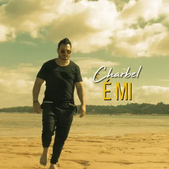 É Mi by Charbel