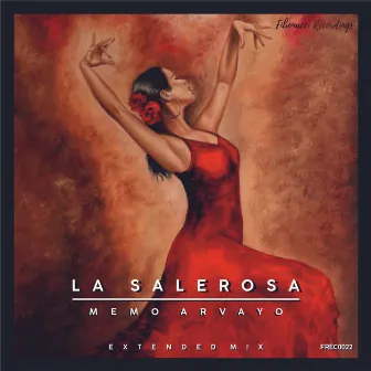 La Salerosa (Extended Mix) by Memo Arvayo