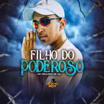 Filho do Poderoso by MC Paulinho da VG