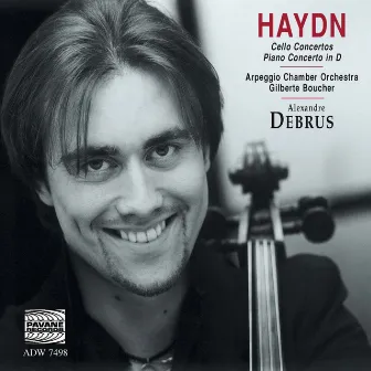 Haydn: Cello Concertos & Piano Concerto No. 11 by Arpeggio Chamber Orchestra