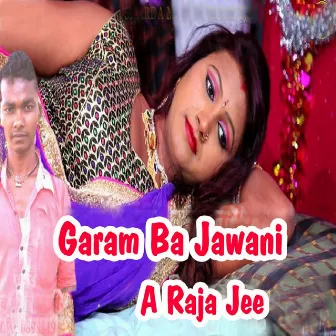 Garam Ba Jawani a Raja Jee by 