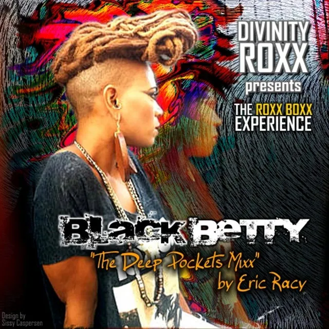 Black Betty (The Deep Pocket Mixx by Eric Racy)