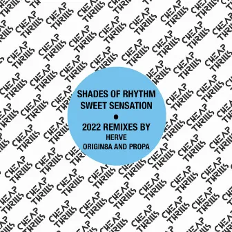 Sweet Sensation (2022 Remixes) by Shades of Rhythm